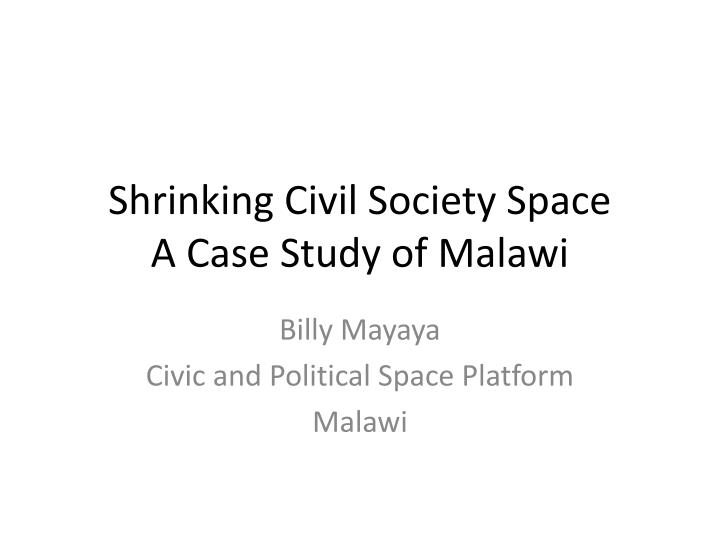 shrinking civil society space a case study of malawi