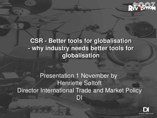 CSR - Better tools for globalisation - why industry needs better tools for globalisation
