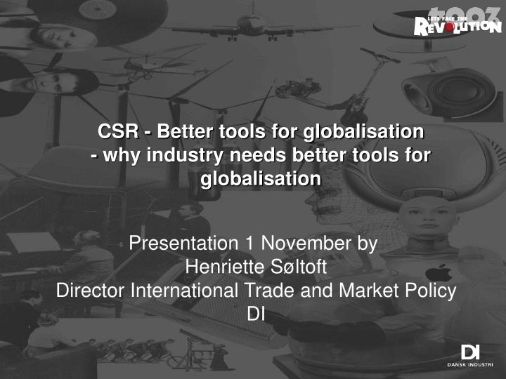 csr better tools for globalisation why industry needs better tools for globalisation