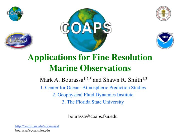 applications for fine resolution marine observations