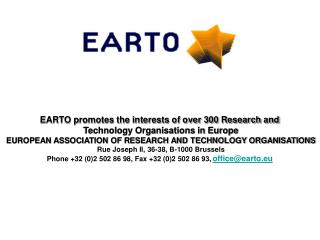 EARTO promotes the interests of over 300 Research and Technology Organisations in Europe