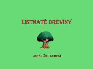 listnat dreviny