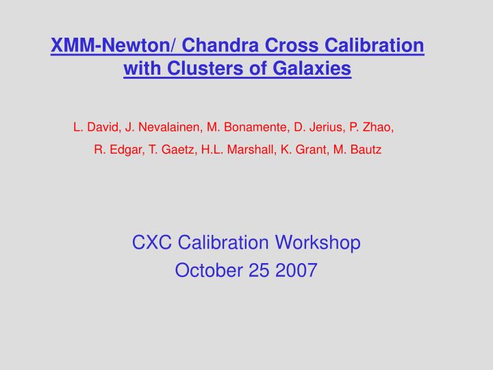 xmm newton chandra cross calibration with clusters of galaxies
