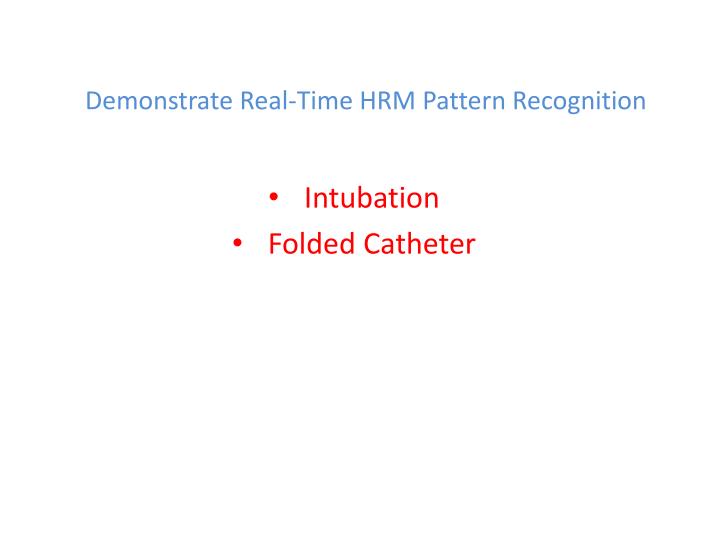demonstrate real time hrm pattern recognition