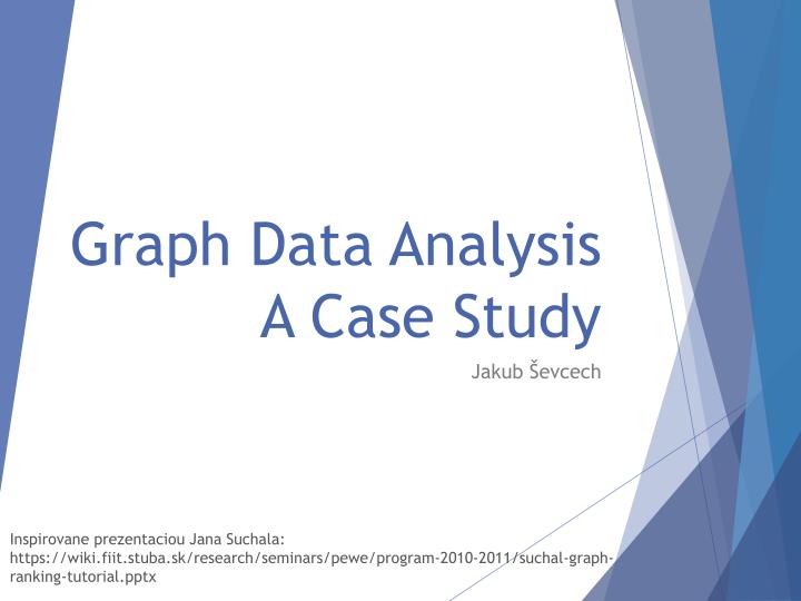 graph data analysis a case study
