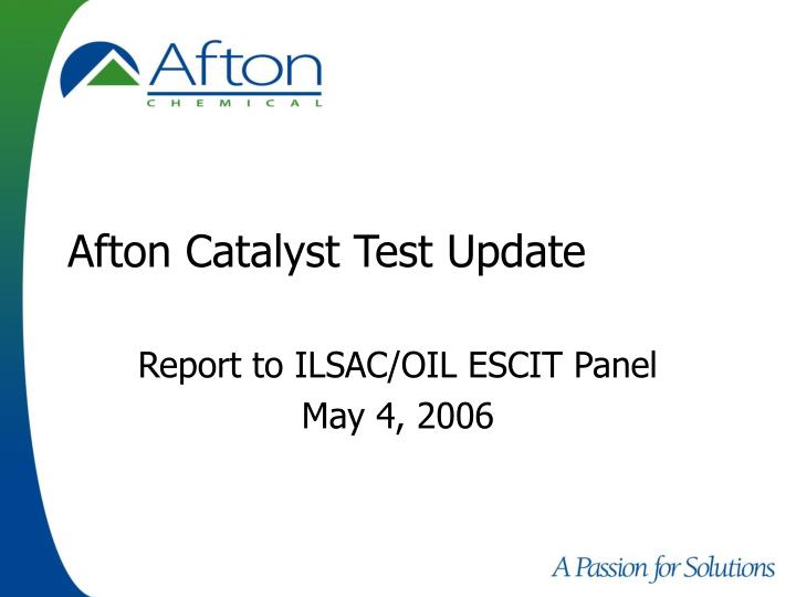 afton catalyst test update