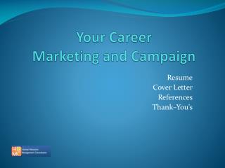 Your Career Marketing and Campaign