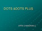 DOTS &amp;DOTS PLUS - slide 1