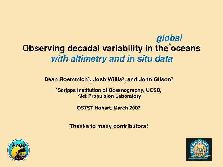 global observing decadal variability in the oceans with altimetry and in situ data