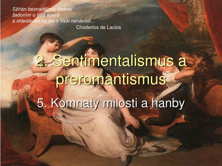 2 sentimentalismus a preromantismus