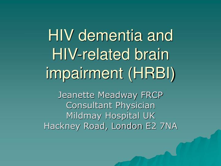 hiv dementia and hiv related brain impairment hrbi