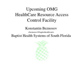 Upcoming OMG HealthCare Resource Access Control Facility