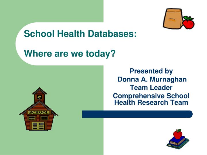 school health databases where are we today