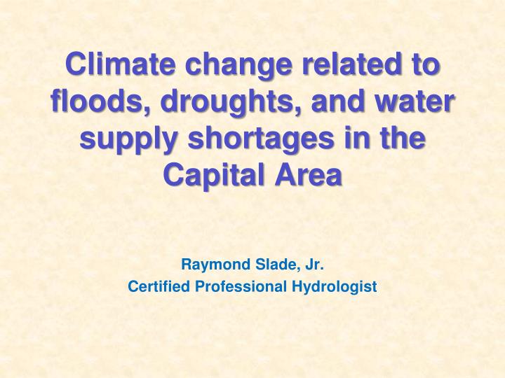 climate change related to floods droughts and water supply shortages in the capital area