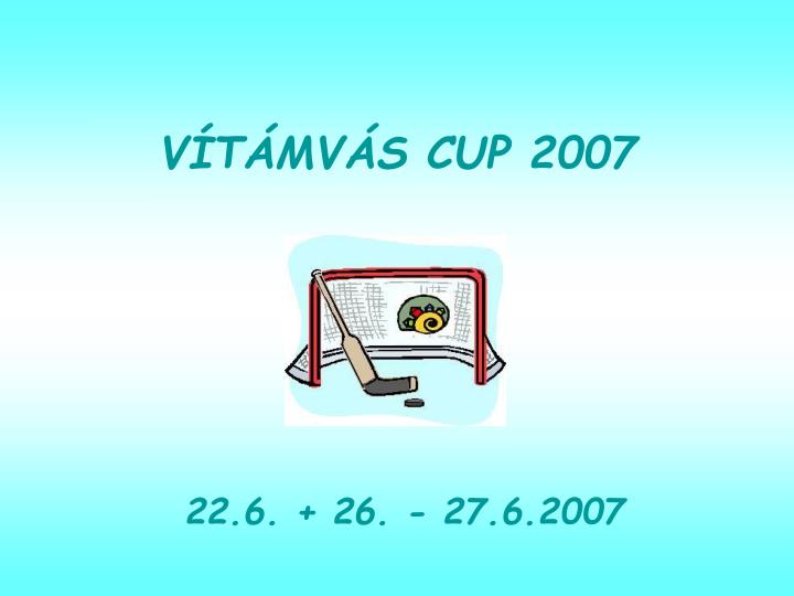 v t mv s cup 2007