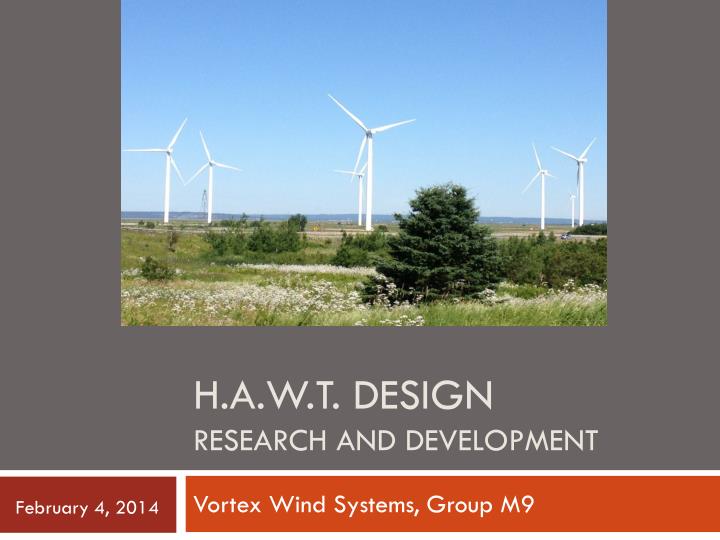 h a w t design research and development