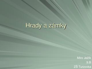 hrady a z mky