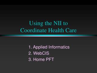 Using the NII to Coordinate Health Care