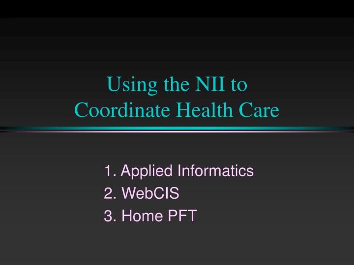 using the nii to coordinate health care