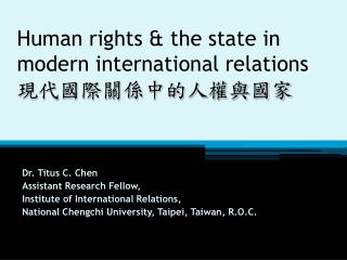 Human rights &amp; the state in modern international relations ?????????????