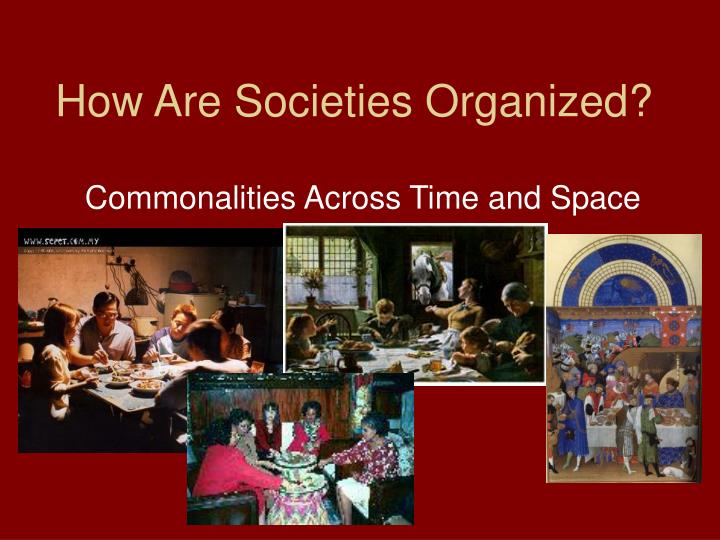 how are societies organized