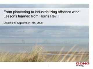 From pioneering to industrializing offshore wind: Lessons learned from Horns Rev II