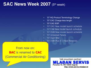 SAC News Week 2007 (5 th week)