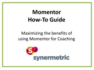 Momentor How-To Guide