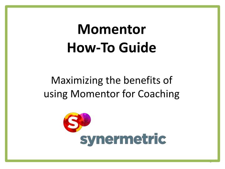momentor how to guide