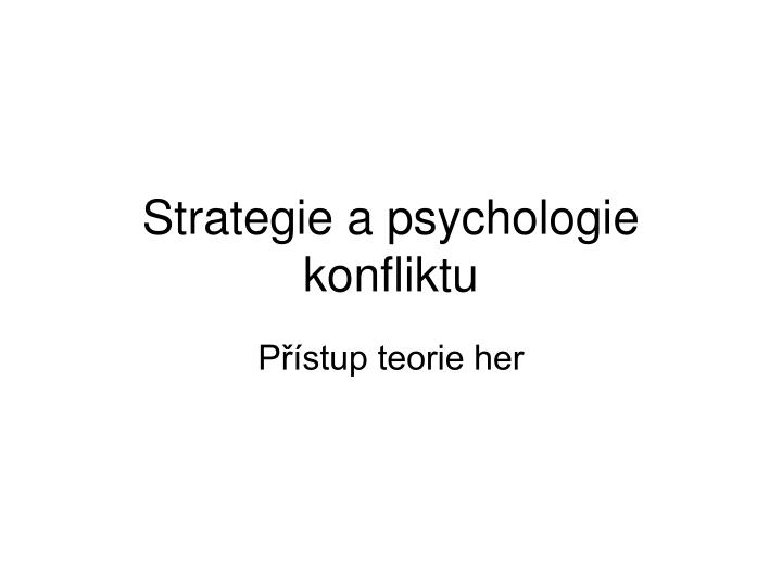 strategie a psychologie konfliktu