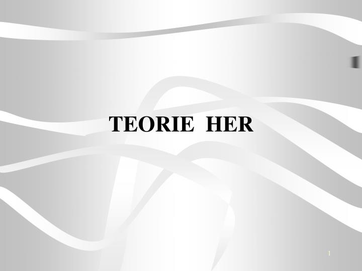 teorie her
