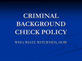 CRIMINAL BACKGROUND CHECK POLICY