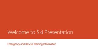 Welcome to Ski Presentation
