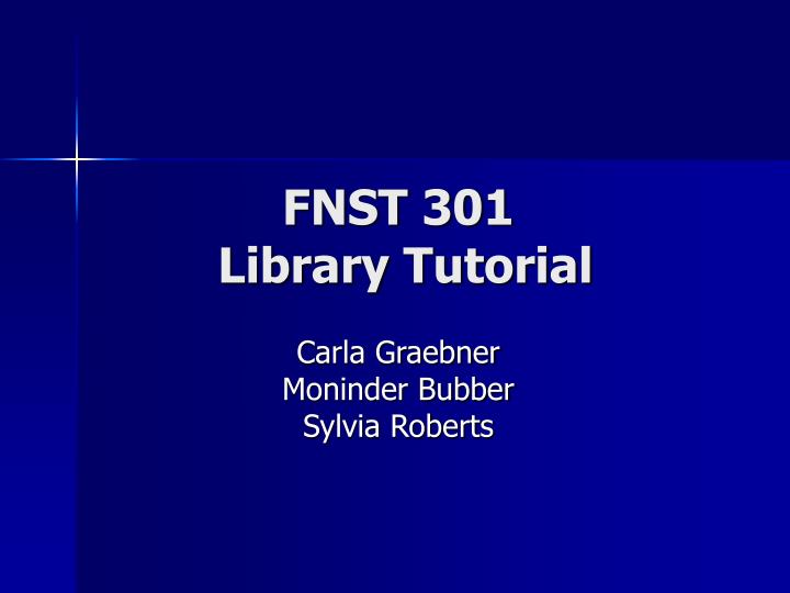 fnst 301 library tutorial