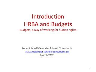 Introduction HRBA and Budgets - Budgets, a way of working for human rights -