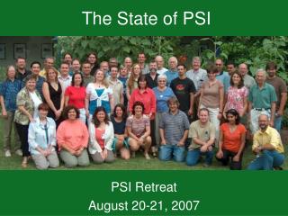 The State of PSI
