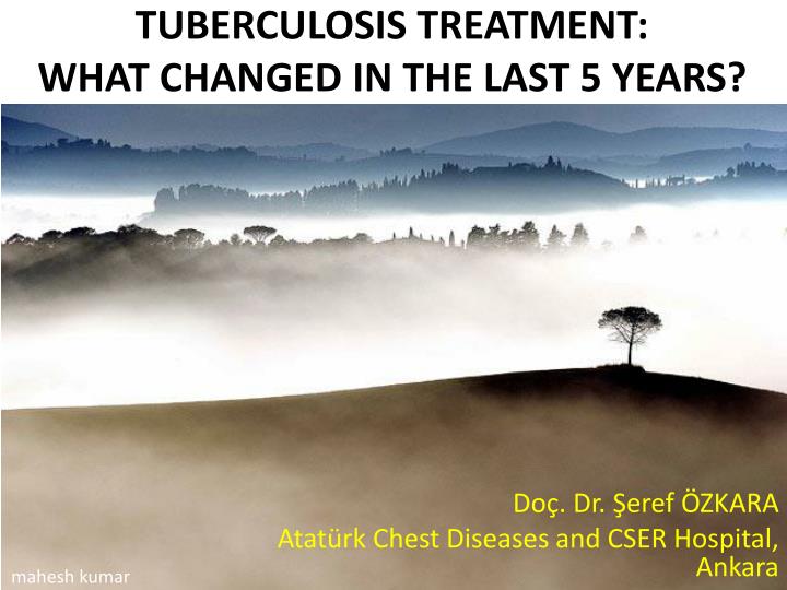 tuberculosis treatment what changed in the last 5 years