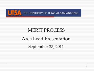 MERIT PROCESS Area Lead Presentation September 23, 2011