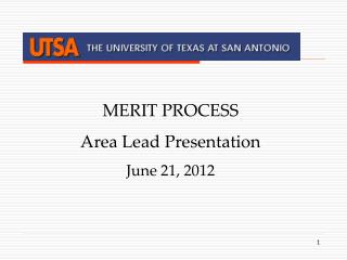 MERIT PROCESS Area Lead Presentation June 21, 2012