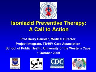 Isoniazid Preventive Therapy: A Call to Action
