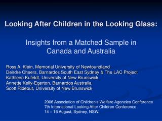 Insights from a Matched Sample in Canada and Australia