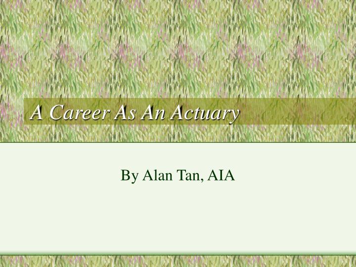 a career as an actuary