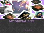 My Digital Life - slide 1