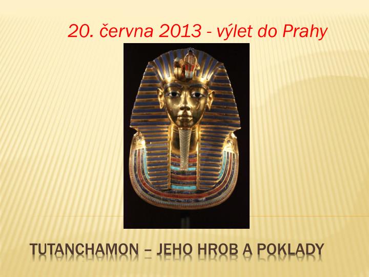 20 ervna 2013 v let do prahy