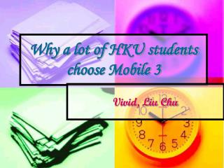 Why a lot of HKU students choose Mobile 3
