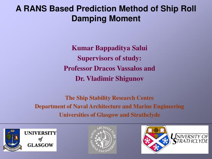a rans based prediction method of ship roll damping moment
