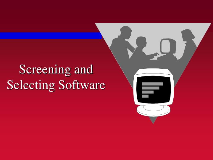 screening and selecting software