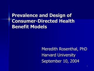 Prevalence and Design of Consumer-Directed Health Benefit Models