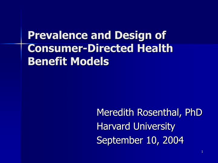 prevalence and design of consumer directed health benefit models
