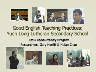 Good English Teaching Practices: Yuen Long Lutheran Secondary School